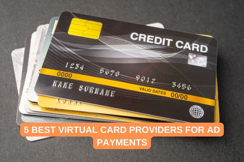 5 Best Virtual Card Providers for Ad Payments